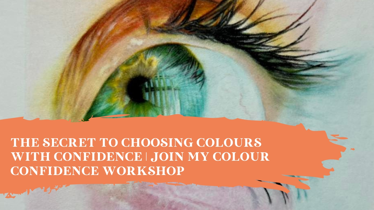 the secret to choosing colours with confidence | Join my colour confidence workshop